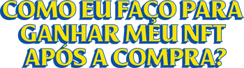 Como eu faço para ganhar meu NFT após a compra?